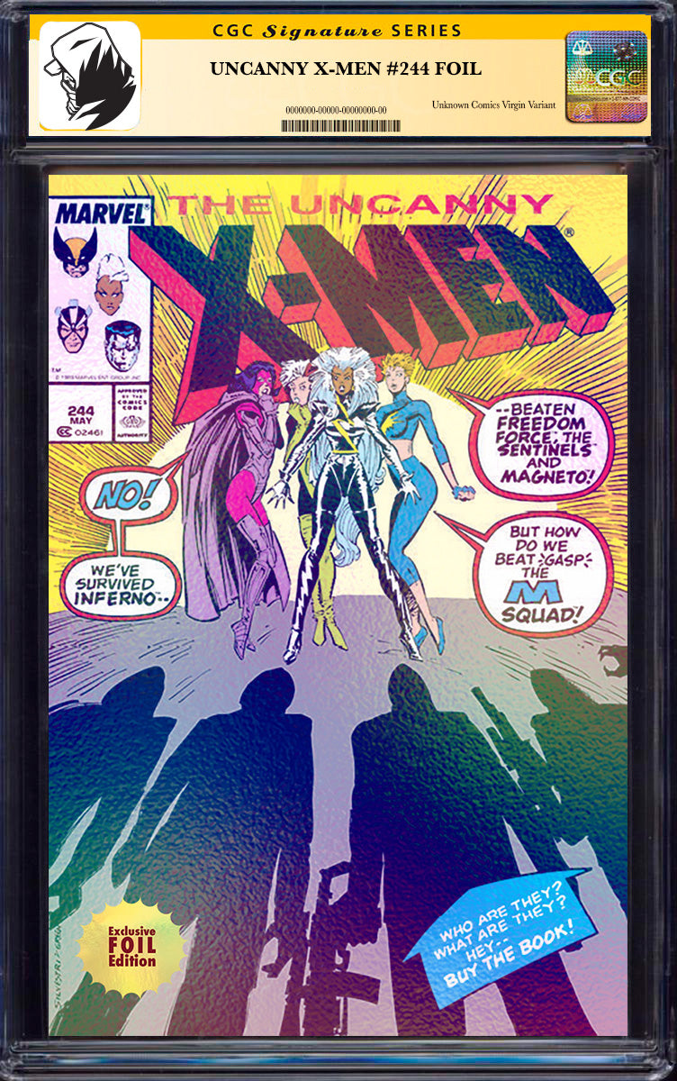 [SIGNED CGC] UNCANNY X-MEN #244 FACSIMILE [FOIL] {1ST APP JUBILEE} UNKNOWN COMICS MARC SILVESTRI EXCLUSIVE VAR CGC 9.6+ YELLOW LABEL (06/2025)